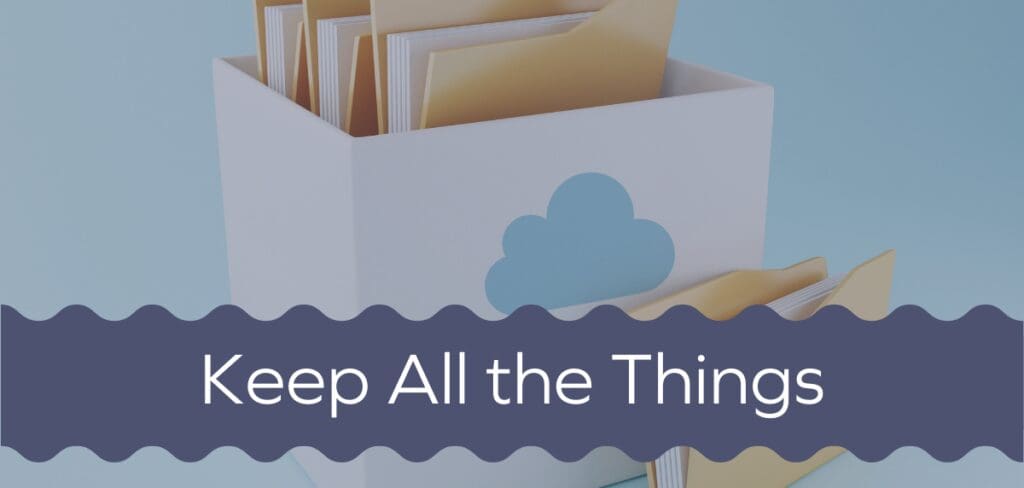 Keep All the Things